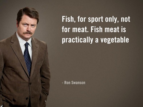ron swanson fish for sport