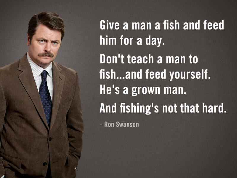 ron swanson give a man a fish