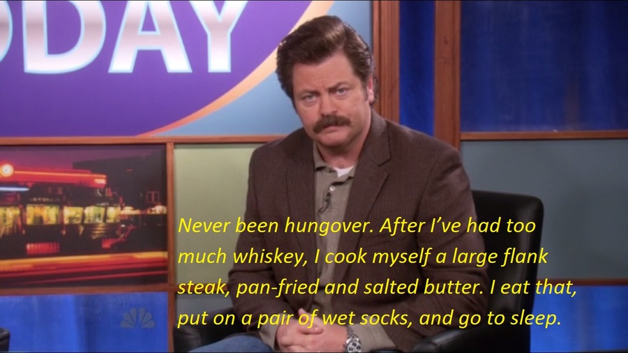 ron swanson never been hungover