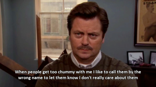 ron swanson when people get too chummy